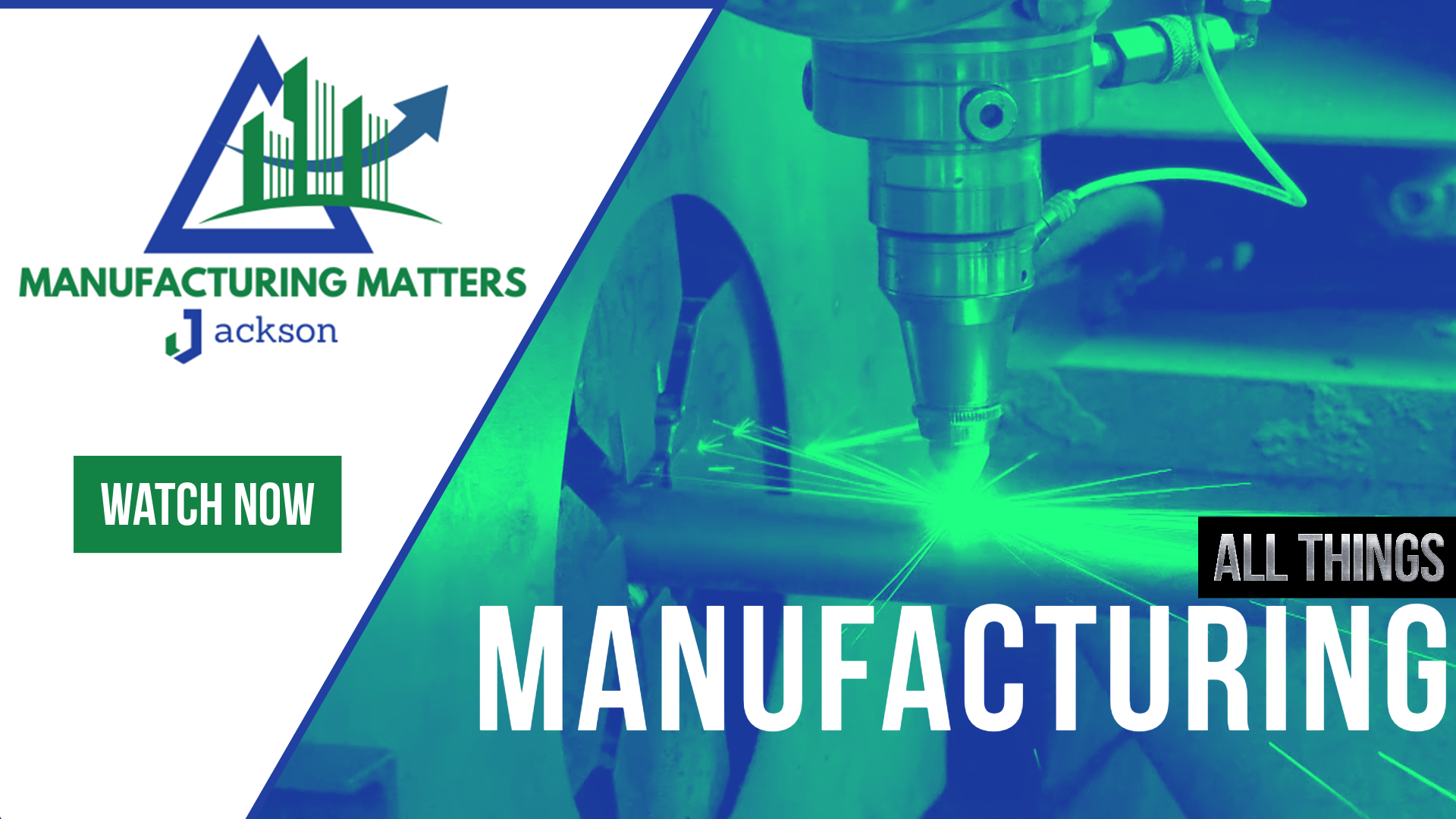 MANUFACTURING MATTERS JACKSON